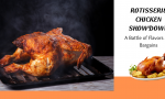 Rotisserie Chicken Showdown A Battle of Flavors and Bargains
